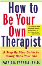 How to Be Your Own Therapist