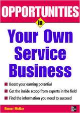 Opportunities in Your Own Service Business