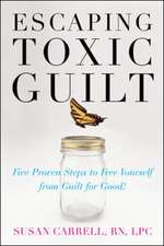 Escaping Toxic Guilt