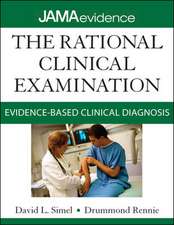 The Rational Clinical Examination: Evidence-Based Clinical Diagnosis