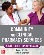 Community and Clinical Pharmacy Services: A step by step approach.