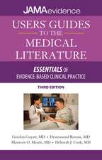 Users' Guides to the Medical Literature: Essentials of Evidence-Based Clinical Practice, Third Edition