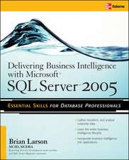 Delivering Business Intelligence with Microsoft SQL Server 2005