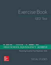 High School Equivalency Achieve, GED Exercise Book Social Studies