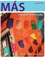 Mas: Espanol Intermedio [With Workbook]