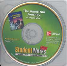 The American Journey to World War 1, Studentworks Plus!