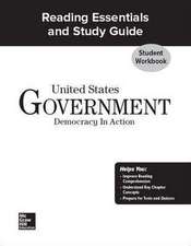 United States Government: Democracy in Action, Reading Essentials and Study Guide Workbook