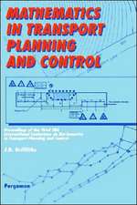 Mathematics in Transport Planning and Control – Proceedings of the 3rd Ima Conference on Mathematics in Transport Planning and Control, Car