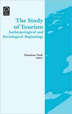 The Study of Tourism – Anthropological and Sociological Beginnings