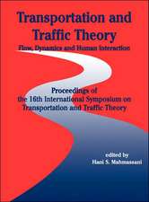 Transportation and Traffic Theory – Flow, Dynamics and Human Interaction – Proceedings of the 16th International Symposium on Transportation and Traf