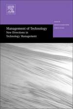 Management of Technology – New Directions in Technology Management – Selected Papers from the Thirteenth International Conference on Management