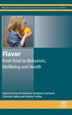 Flavor: From Food to Behaviors, Wellbeing and Health