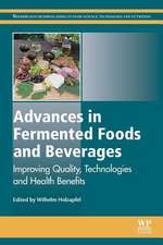 Advances in Fermented Foods and Beverages: Improving Quality, Technologies and Health Benefits