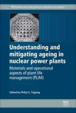 Understanding and Mitigating Ageing in Nuclear Power Plants: Materials and Operational Aspects of Plant Life Management (PLIM)