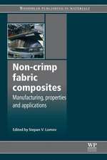 Non-Crimp Fabric Composites: Manufacturing, Properties and Applications