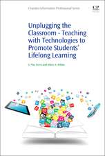 Unplugging the Classroom: Teaching with Technologies to Promote Students' Lifelong Learning