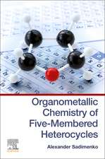 Organometallic Chemistry of Five-Membered Heterocycles