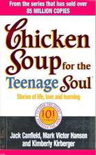 Chicken Soup For The Teenage Soul