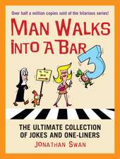 Swan, J: A Man Walks Into a Bar 3