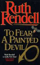 Rendell, R: To Fear A Painted Devil