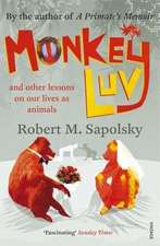 Sapolsky, R: Monkeyluv