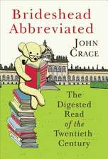 Brideshead Abbreviated: The Digested Read of the Twentieth Century