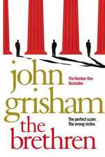 Grisham, J: Brethren