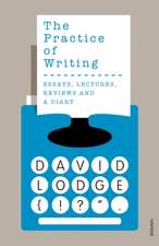 Lodge, D: Practice of Writing