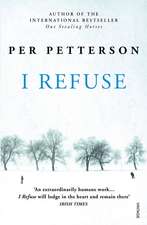 Petterson, P: I Refuse