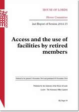 Access and the Use of Facilities by Retired Members: 2nd Report of Session 2014-15