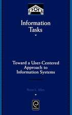 Information Tasks – Toward a User–centered Approach to Information Systems