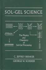 Sol-Gel Science: The Physics and Chemistry of Sol-Gel Processing