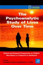 The Psychoanalytic Study of Lives Over Time: Clinical and Research Perspectives on Children Who Return to Treatment in Adulthood