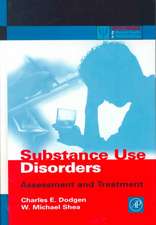 Substance Use Disorders: Assessment and Treatment