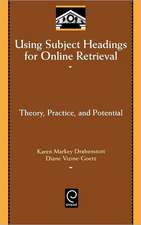 Using Subject Headings for Online Retrieval – Theory, Practice and Potential