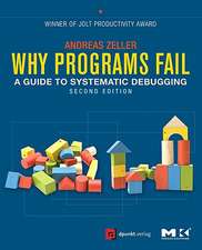 Why Programs Fail: A Guide to Systematic Debugging