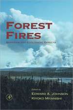 Forest Fires: Behavior and Ecological Effects