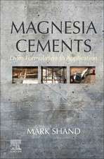 Magnesia Cements: From Formulation to Application