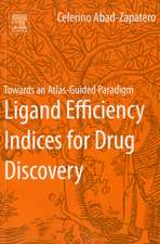 Ligand Efficiency Indices for Drug Discovery: Towards an Atlas-Guided Paradigm