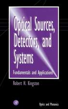 Optical Sources, Detectors, and Systems: Fundamentals and Applications