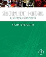 Structural Health Monitoring of Aerospace Composites