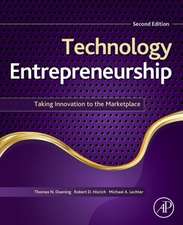 Technology Entrepreneurship: Taking Innovation to the Marketplace