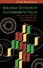 Nonlinear Diffusion of Electromagnetic Fields: With Applications to Eddy Currents and Superconductivity