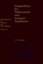 Inequalities for Differential and Integral Equations