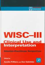 WISC-III Clinical Use and Interpretation: Scientist-Practitioner Perspectives