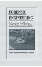 Forensic Engineering: Environmental Case Histories for Civil Engineers and Geologists