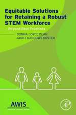 Equitable Solutions for Retaining a Robust STEM Workforce: Beyond Best Practices