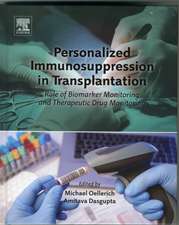 Personalized Immunosuppression in Transplantation: Role of Biomarker Monitoring and Therapeutic Drug Monitoring