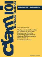 Mathematics for Physical Science and Engineering: Symbolic Computing Applications in Maple and Mathematica