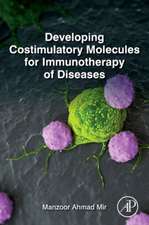 Developing Costimulatory Molecules for Immunotherapy of Diseases